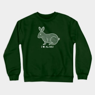 Rabbit - I'm Alive! - meaningful animal ink art - white lines Crewneck Sweatshirt